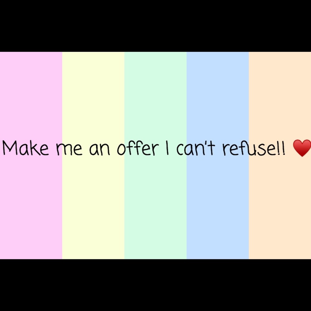 Accepting new offers!!